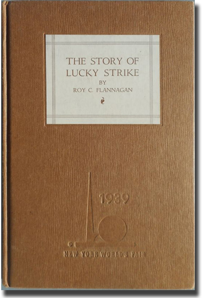 The Story of Lucky Strike by Roy C. Flannagan